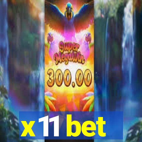 x11 bet